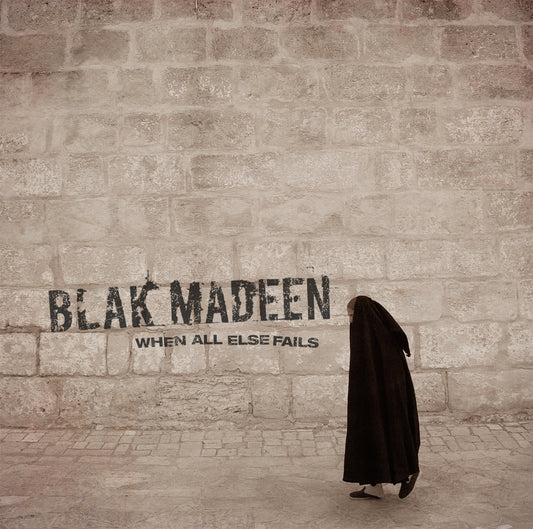 Blak Madeen - When All Else Fails (CD-R)