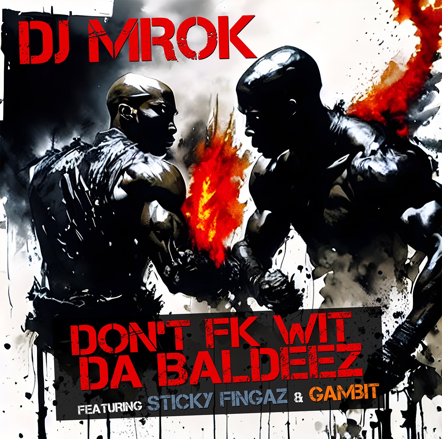 DJ MROK - Don't Fk Wit Da Baldeez (CD-R Maxi-Single)