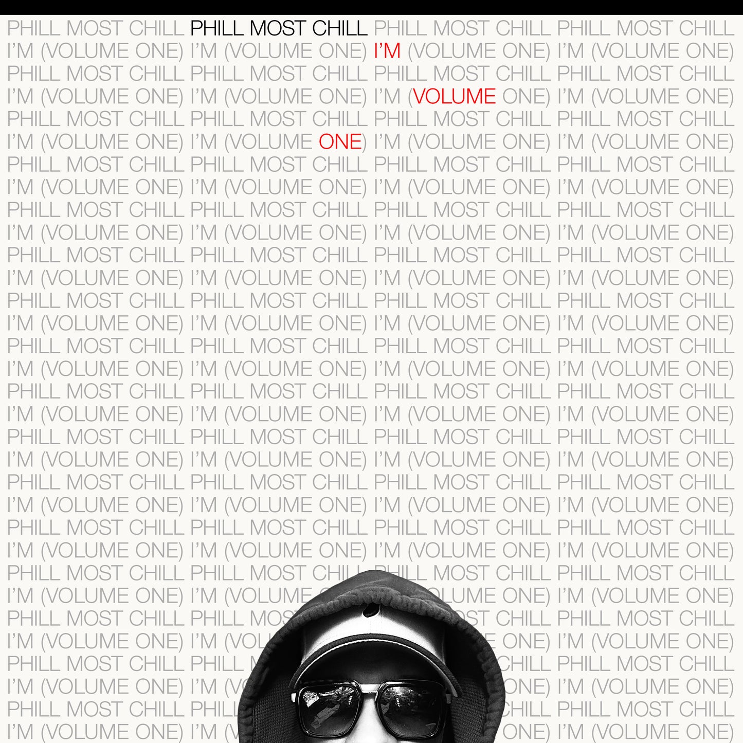 Phill Most Chill - I'm (Volumes One & Two) (CD-R)
